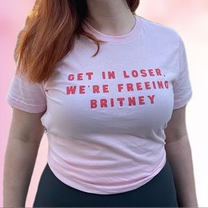 GET IN LOSER WE’RE FREEING BRITNEY #freebritney T-shirt